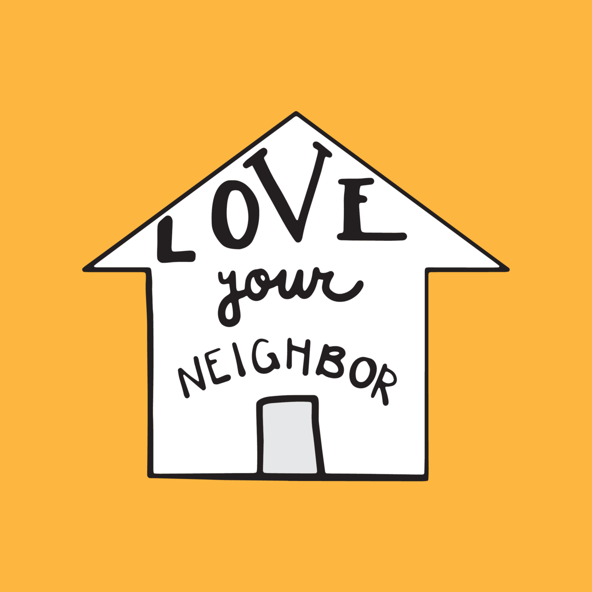 Love Your Neighbor